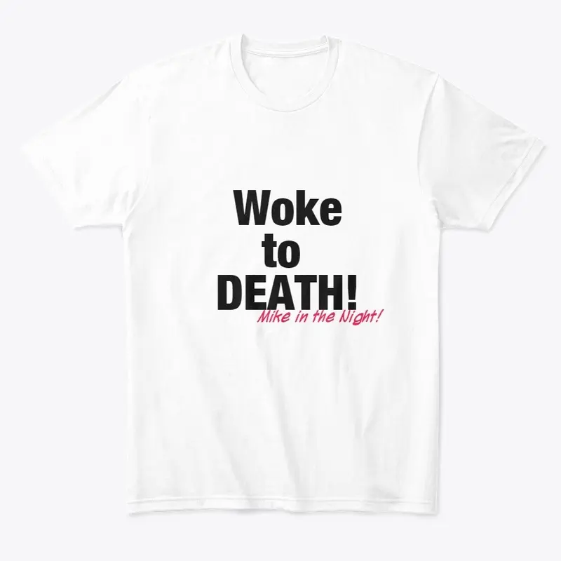 Woke to Death 