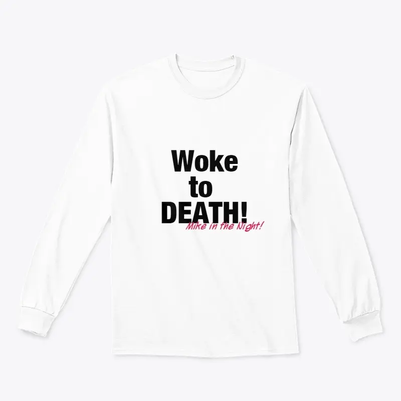 Woke to Death 